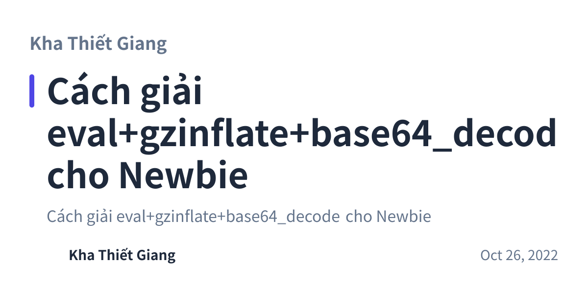 Share preview for Cách giải eval+gzinflate+base64_decode cho Newbie