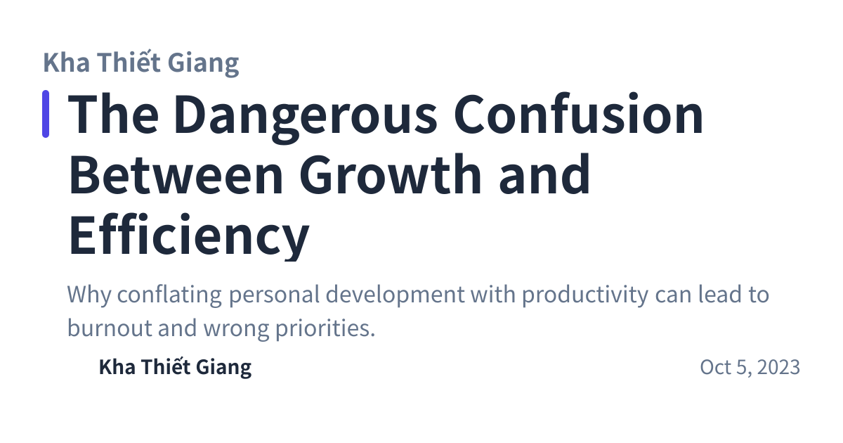 Share preview for The Dangerous Confusion Between Growth and Efficiency