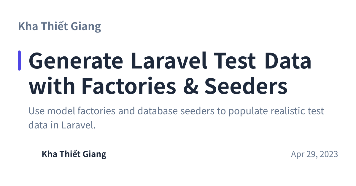 Share preview for Generate Laravel Test Data with Factories & Seeders